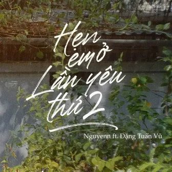 Hẹn Em Ở Lần Yêu Thứ 2 (MeMe Remix) by Đặng Tuấn Vũ