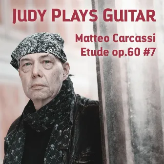 Etude in A Minor, Op. 60: No. 7 by Judy Plays Guitar