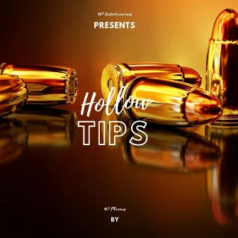 Hollow Tips by 407 Phoenix