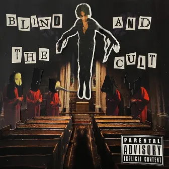 Blind and the Cult by BLIND.SEE