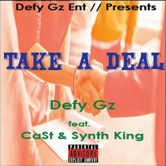 Take a Deal by Defy Gz