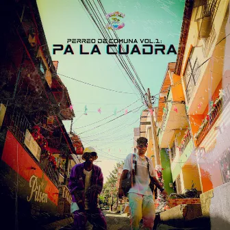 PERREO DE COMUNA VOL.1: PA LA CUADRA by LITBARI