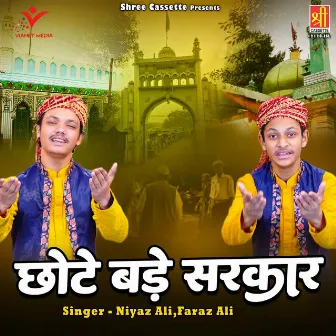 Chhote Bade Sarkar by Niyaz Ali