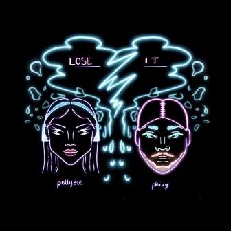 LOSE IT by Phivy