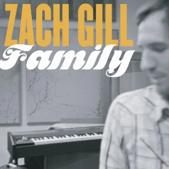 Family by Zach Gill