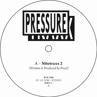 Nitetraxx 2 / Now by Frost (OF)