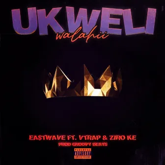 Ukweli Walahii by EA$TWAVE