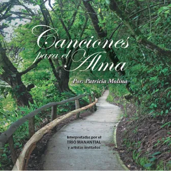 Canciones para el Alma by Patricia Molina