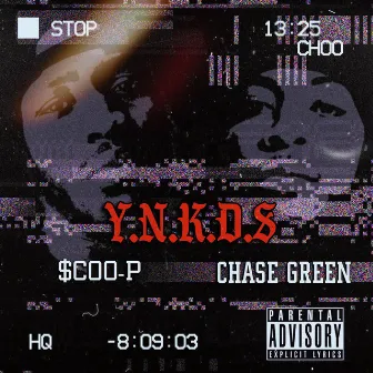 Y.N.K.D.S. by Chase Green