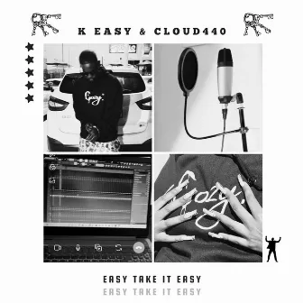 Easy Take It Easy by K Easy