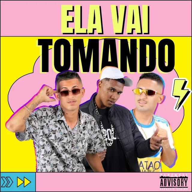 Ela Vai Tomando