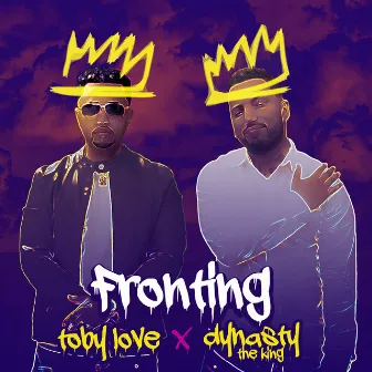 Fronting by Toby Love