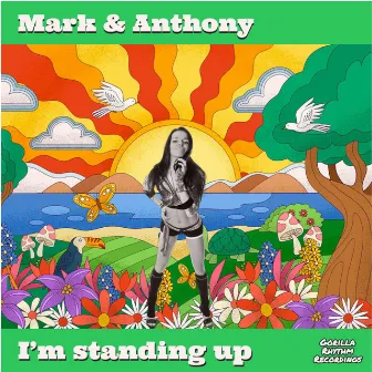 I'm Standing Up by Mark & Anthony