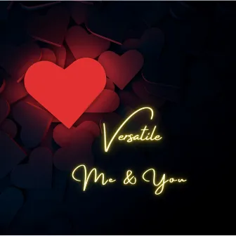 Me & You (Happy Anniversary) by Versatile