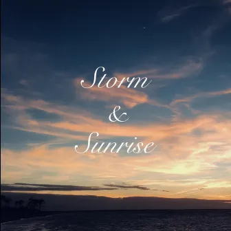 Storm & Sunrise by Sam Gould