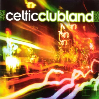 Celtic Clubland by DJ Marco