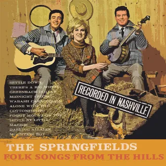 Folk Songs From The Hills by The Springfields