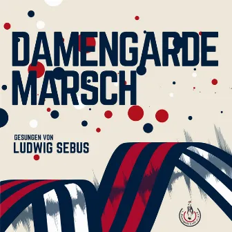 Damengarde Marsch by Ludwig Sebus