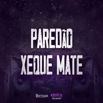 Paredão Xeque Mate by MC DW9