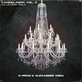 Candelabro, Vol. 2 (La Ultima Vela) by Alexander Vera