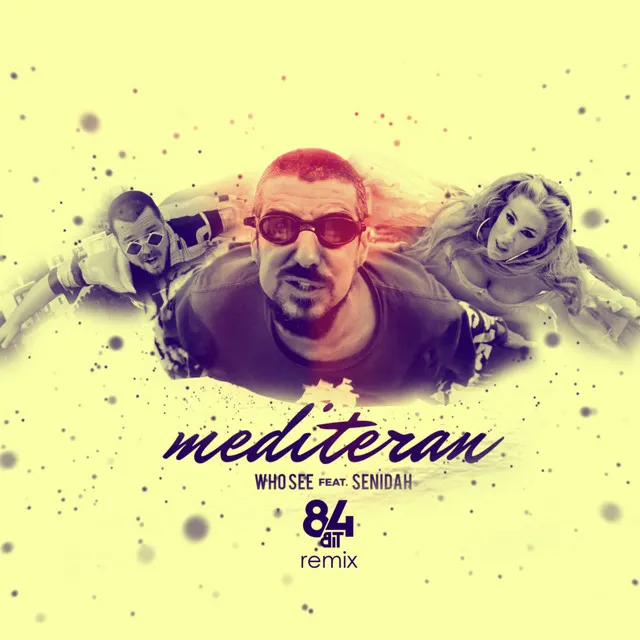 Mediteran - 84Bit Remix