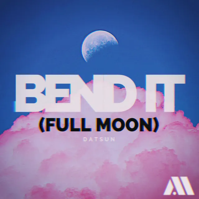 Bend It (Full Moon)