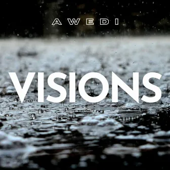 Visions by Awedi