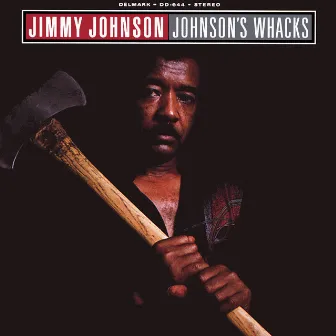 Johnson's Whacks by Jimmy Johnson