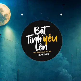 Bật Tình Yêu Lên Remix (Deep House) by Tăng Duy Tân