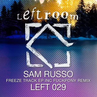 Freeze Track EP by Sam Russo