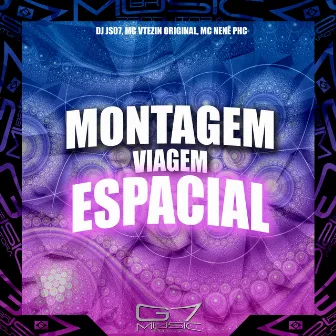 Montagem Viagem Espacial by MC VTEZIN ORIGINAL