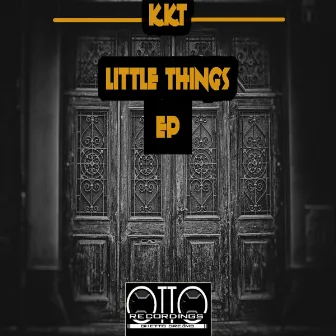 Little Things EP by KKT