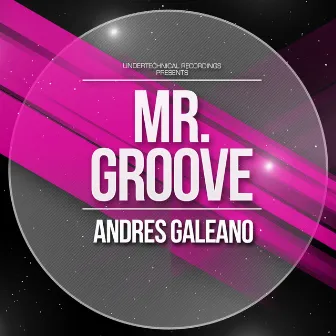 Mr. Groove EP by Andres Galeano