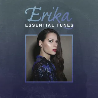 Erika (Essential Tunes) by Erika