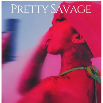 Pretty Savage by GoldenBoy Y.P.