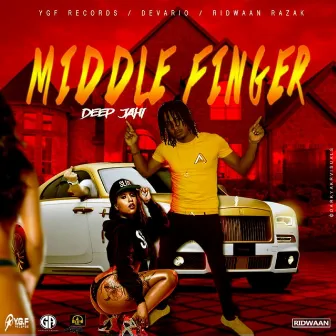 Middle Finger - Single by Deep Jahi