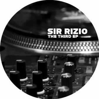 The Third EP by Sir Rizio