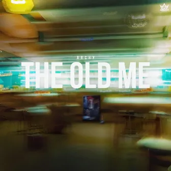 The Old Me by Archy