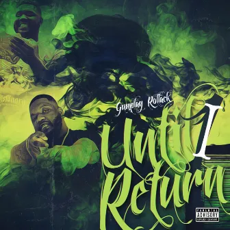 Until I Return by Gunplay Rollack