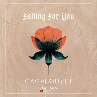 Falling For You by Cagri Guzet