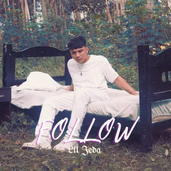 Follow by LIL JEDA