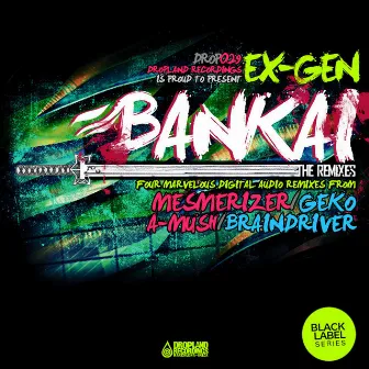 Bankai (The Remixes) by Ex-Gen