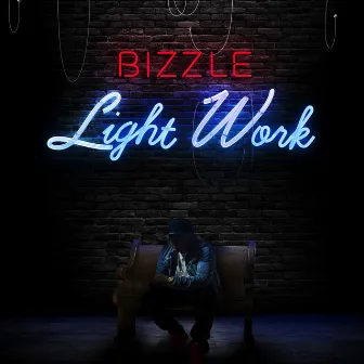 Light Work by Bizzle