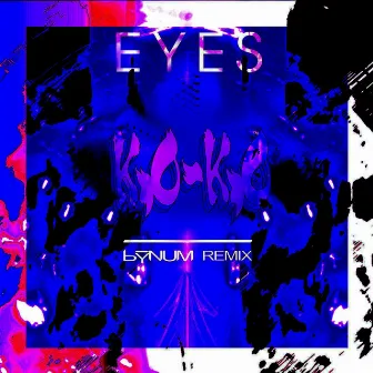 Eyes (Bynum Remix) by Bynum