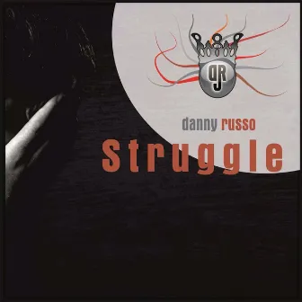 Struggle by Danny Russo