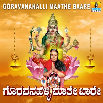 Goravanahalli Maathe Baare by K. Yuvaraj