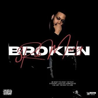 Broken by Rob Marly