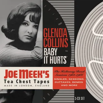 Baby It Hurts: The Holloway Road Sessions 1963-1966 (Joe Meek's Tea Chest Tapes) by Glenda Collins