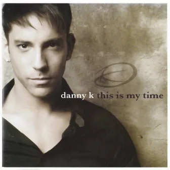 This Is My Time by Danny K