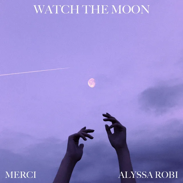 Watch the Moon